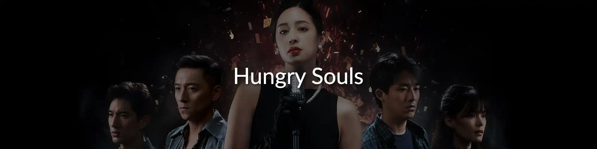 Hungry Souls (2024), Films - Zhao Wei Films