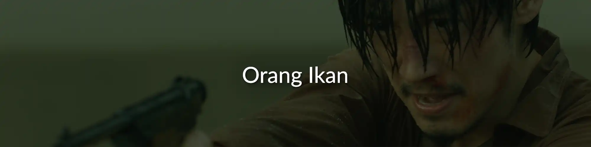 Orang Ikan (2024), Films - Zhao Wei Films